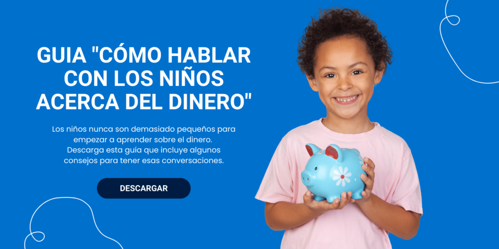 Cómo hablar con los niños acerca de dinero | Guía JUST